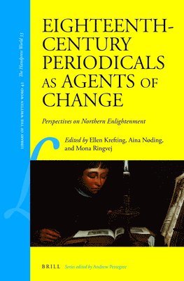 bokomslag Eighteenth-Century Periodicals as Agents of Change: Perspectives on Northern Enlightenment