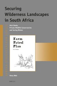 bokomslag Securing Wilderness Landscapes in South Africa