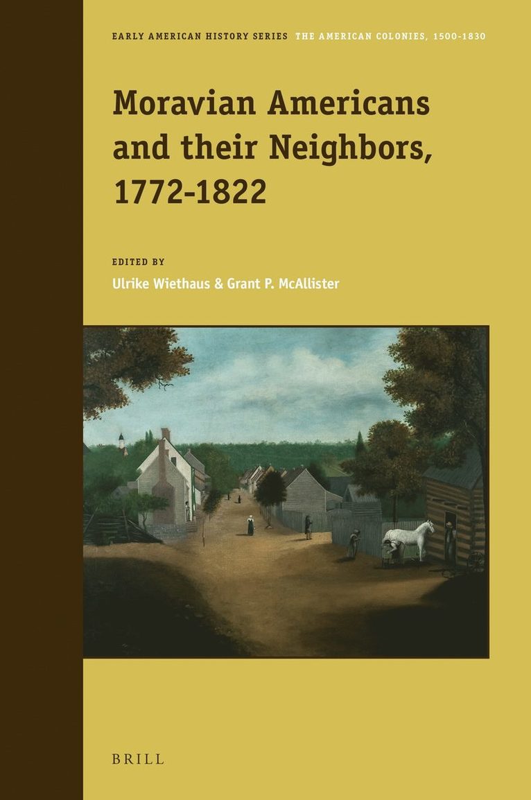 Moravian Americans and their Neighbors, 1772–1822