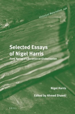 Nigel Harris - Selected Essays of Nigel Harris, Inbunden