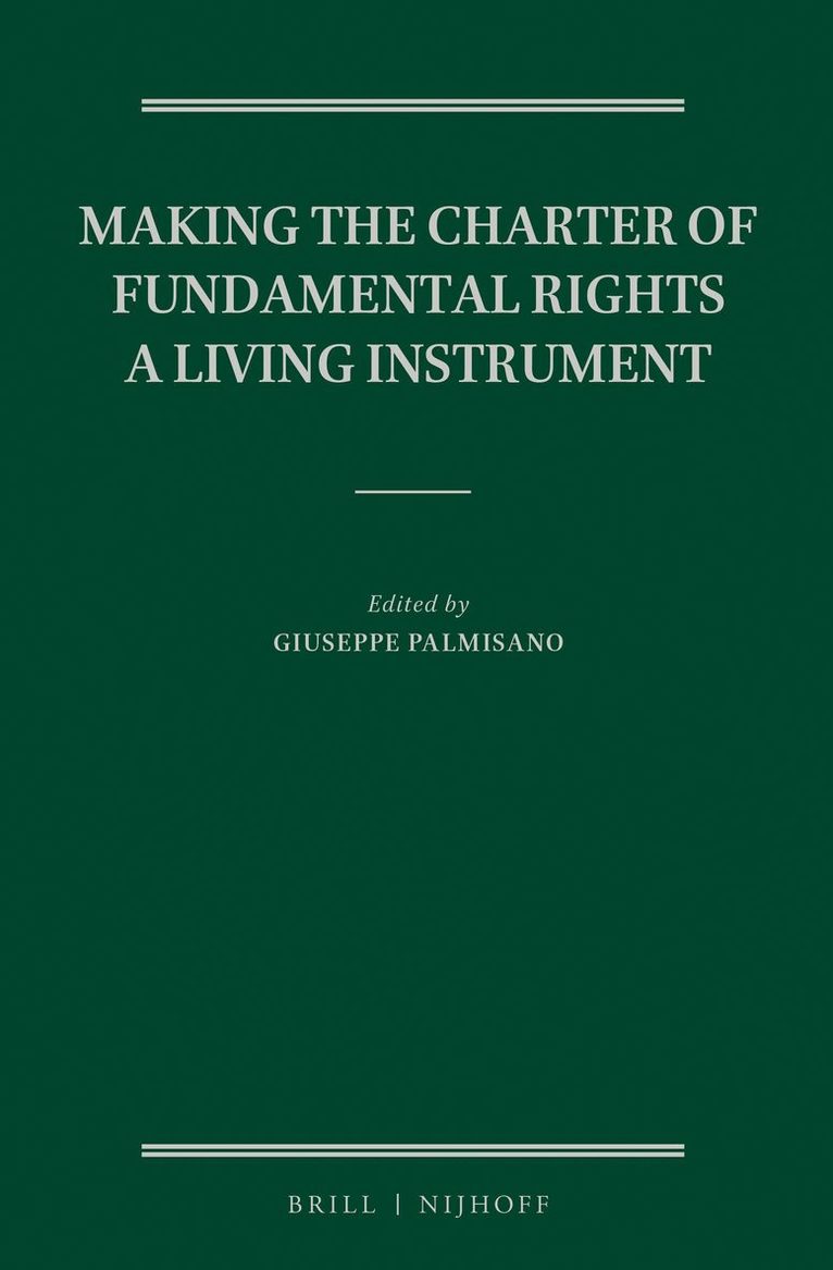 Giuseppe Palmisano - Making the Charter of Fundamental Rights a Living Instrument, Inbunden