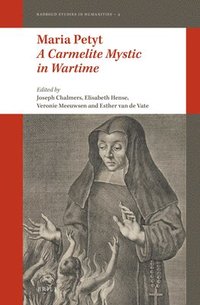 bokomslag Maria Petyt - A Carmelite Mystic in Wartime