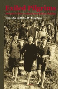 bokomslag Exiled Pilgrims: Memoirs of Pre-Cultural Revolution Zhiqing