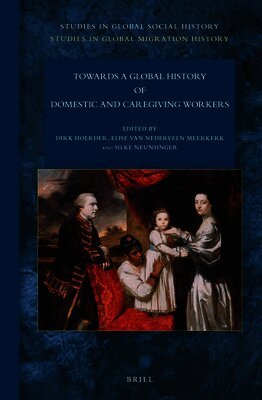Dirk Hoerder - Towards a Global History of Domestic and Caregiving Workers, Häftad
