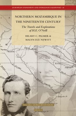 bokomslag Northern Mozambique in the Nineteenth Century: The Travels and Explorations of H.E. O'Neill