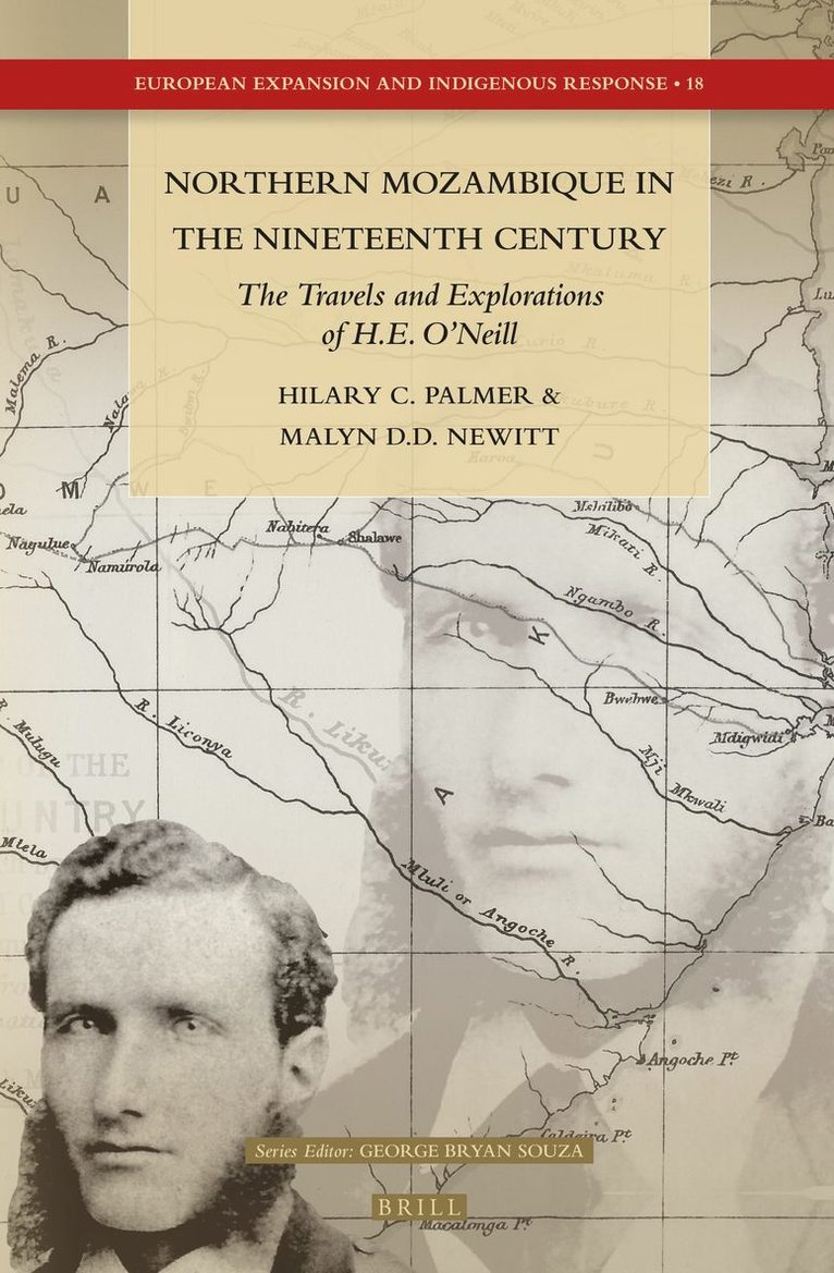 Northern Mozambique in the Nineteenth Century: The Travels and Explorations of H.E. O’Neill
