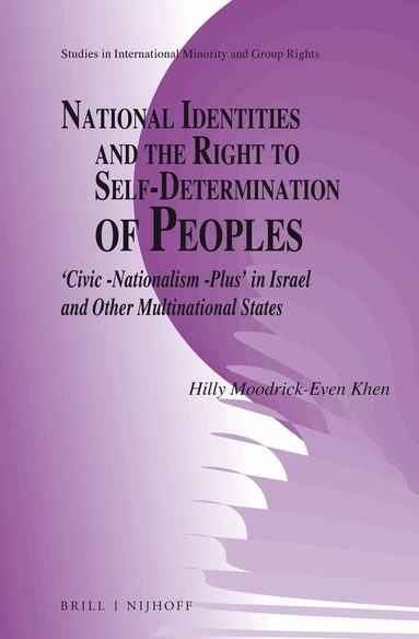 Hilly Moodrick-Even Khen - National Identities and the Right to Self-Determination of Peoples, Inbunden