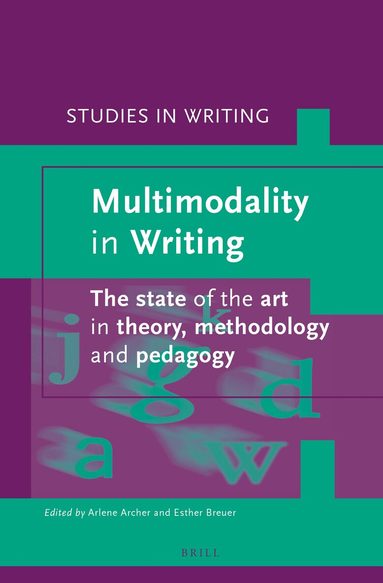 Arlene Archer, Esther Breuer - Multimodality in Writing, Inbunden