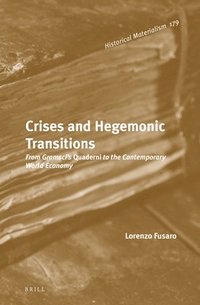 bokomslag Crises and Hegemonic Transitions
