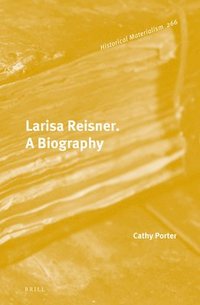 bokomslag Larisa Reisner. A Biography