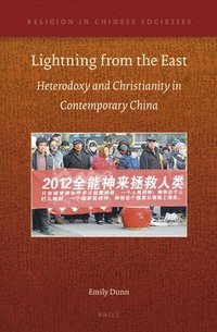 bokomslag Lightning from the East: Heterodoxy and Christianity in Contemporary China