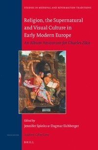 bokomslag Religion, the Supernatural and Visual Culture in Early Modern Europe