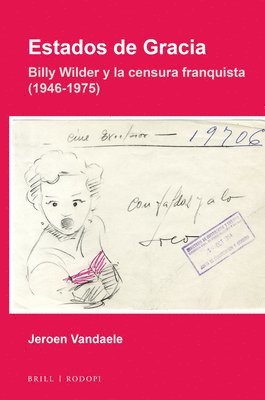bokomslag Estados de Gracia: Billy Wilder y la censura franquista (1946-1975)