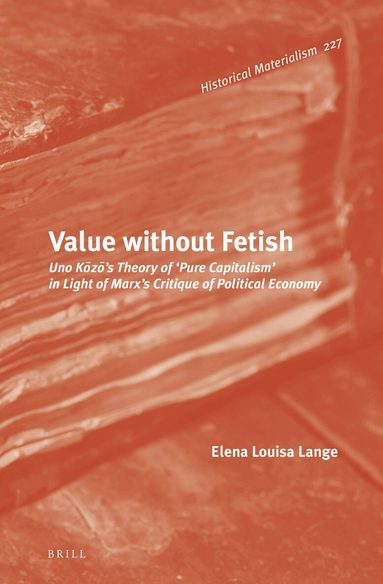 Elena Louisa Lange - Value without Fetish, Inbunden