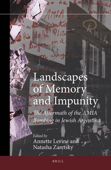 Annette Levine, Natasha Zaretsky - Landscapes of Memory and Impunity, Inbunden