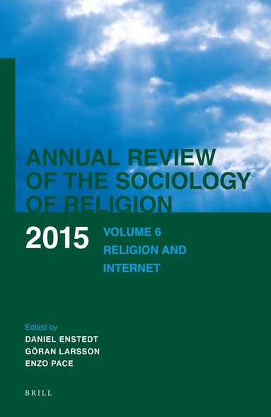 Daniel Enstedt - Annual Review of the Sociology of Religion. Volume 6 (2015), Inbunden
