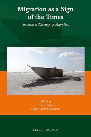 Judith Gruber, Sigrid Rettenbacher - Migration as a Sign of the Times, Häftad