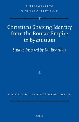 bokomslag Christians Shaping Identity from the Roman Empire to Byzantium