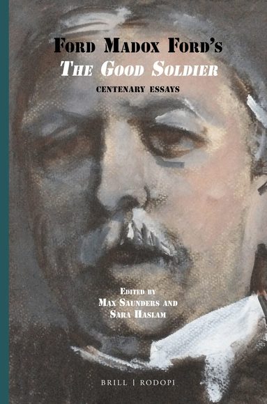 Max Saunders - Ford Madox Ford's The Good Soldier, Häftad