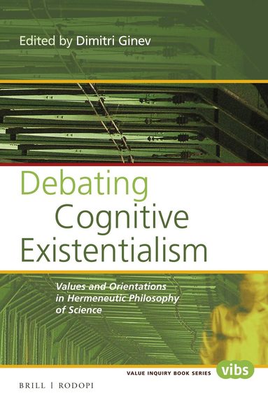 Dimitri Ginev - Debating Cognitive Existentialism, Häftad