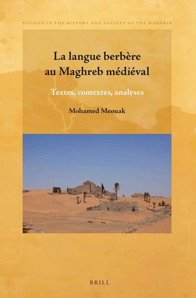 Mohamed Meouak - La langue berbère au Maghreb médiéval, Inbunden