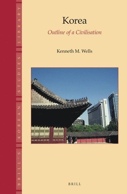 bokomslag Korea: Outline of a Civilisation