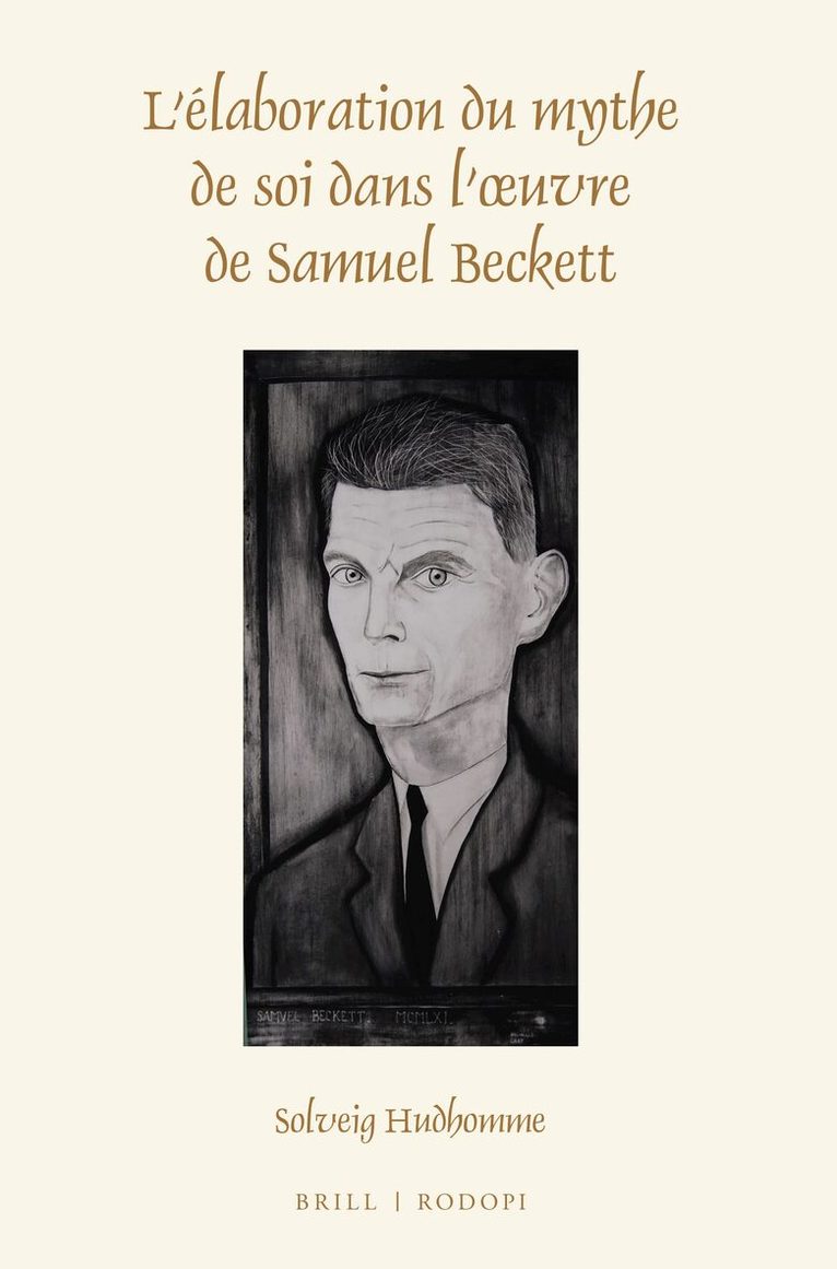L'élaboration du mythe de soi dans l'oeuvre de Samuel Beckett