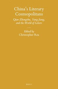 bokomslag China's Literary Cosmopolitans