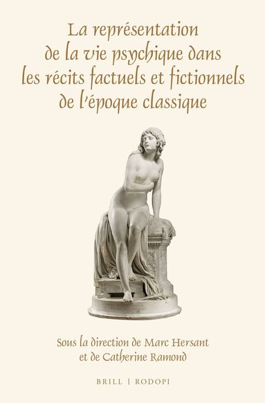 Marc Hersant, Catherine Ramond - La représentation de la vie psychique dans les récits factuels et fictionnels de l’époque classique, Häftad