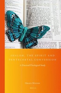 bokomslag Shalom, the Spirit and Pentecostal Conversion