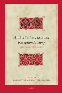 bokomslag Authoritative Texts and Reception History