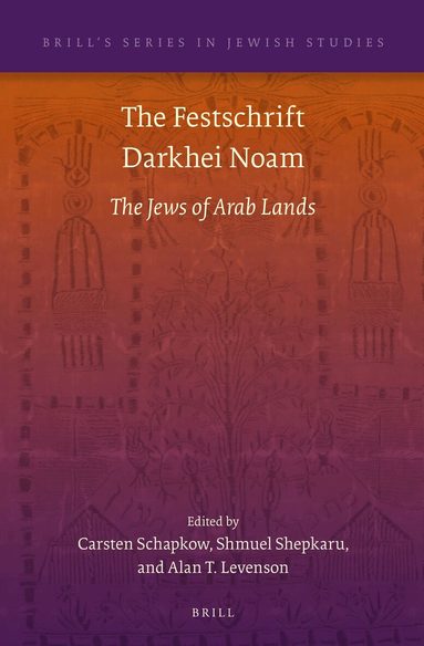 Carsten Schapkow, Shmuel Shepkaru, Alan T. Levenson - Festschrift Darkhei Noam, Inbunden