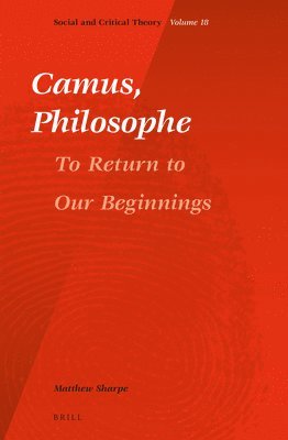 bokomslag Camus, Philosophe