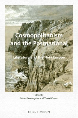 César Domínguez - Cosmopolitanism and the Postnational, Häftad