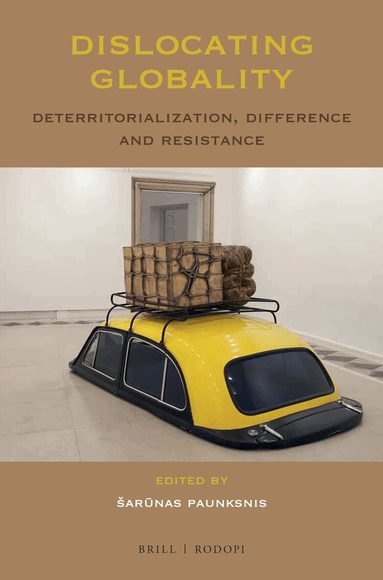 Šarūnas Paunksnis - Dislocating Globality, Häftad