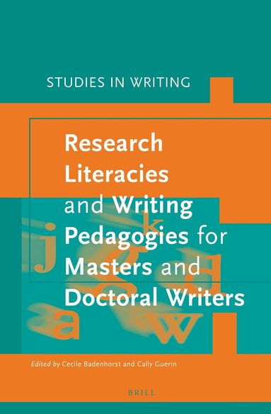Cecile Badenhorst, Cally Guerin - Research Literacies and Writing Pedagogies for Masters and Doctoral Writers, Inbunden