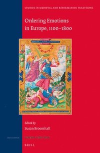 bokomslag Ordering Emotions in Europe, 1100-1800