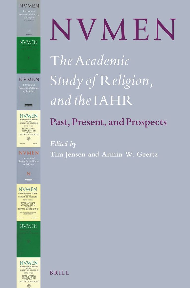 Tim Jensen, Armin Geertz - NVMEN, the Academic Study of Religion, and the IAHR, Häftad