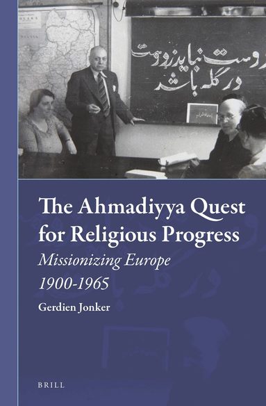 Gerdientje Jonker - Ahmadiyya Quest for Religious Progress, Inbunden
