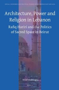 bokomslag Architecture, Power and Religion in Lebanon