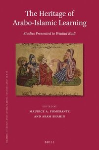 bokomslag The Heritage of Arabo-Islamic Learning: Studies Presented to Wadad Kadi