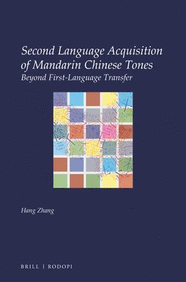 Hang Zhang - Second Language Acquisition of Mandarin Chinese Tones, Häftad