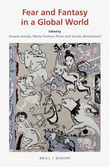Susana Araújo - Fear and Fantasy in a Global World, Häftad