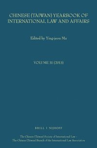 bokomslag Chinese (Taiwan) Yearbook of International Law and Affairs, Volume 31 (2013)
