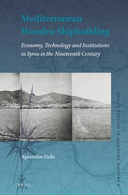 Apostolos Delis - Mediterranean Wooden Shipbuilding, Inbunden