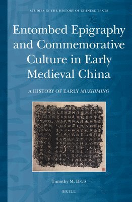 bokomslag Entombed Epigraphy and Commemorative Culture in Early Medieval China