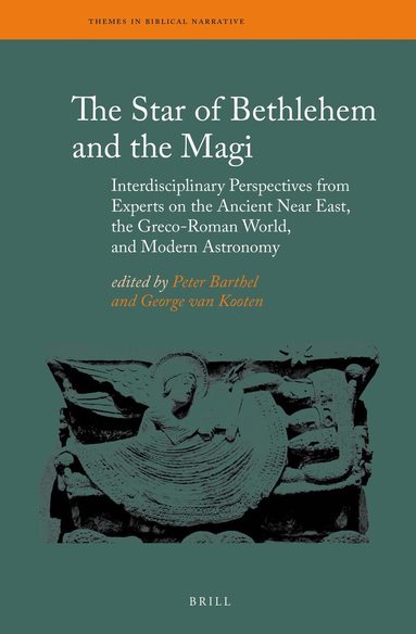 George H. van Kooten, Peter Barthel - Star of Bethlehem and the Magi, Inbunden
