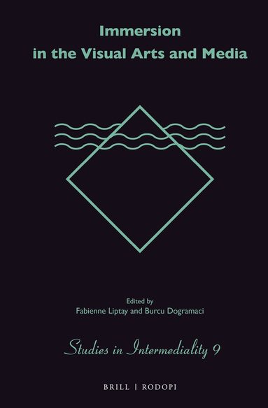 Fabienne Liptay - Immersion in the Visual Arts and Media, Inbunden