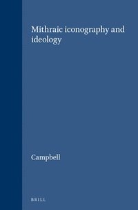 bokomslag Mithraic Iconography and Ideology