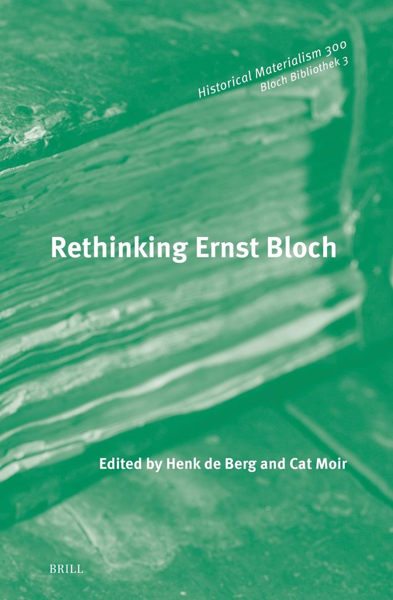 Henk Berg - Rethinking Ernst Bloch, Inbunden
